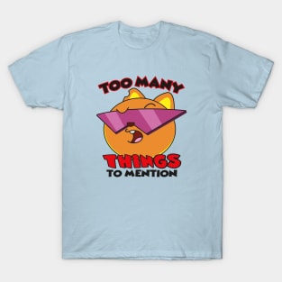 Too Many THINGS T-Shirt